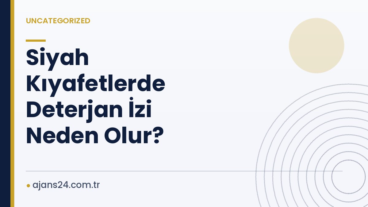 Siyah Kıyafetlerde Deterjan İzi Neden Olur?